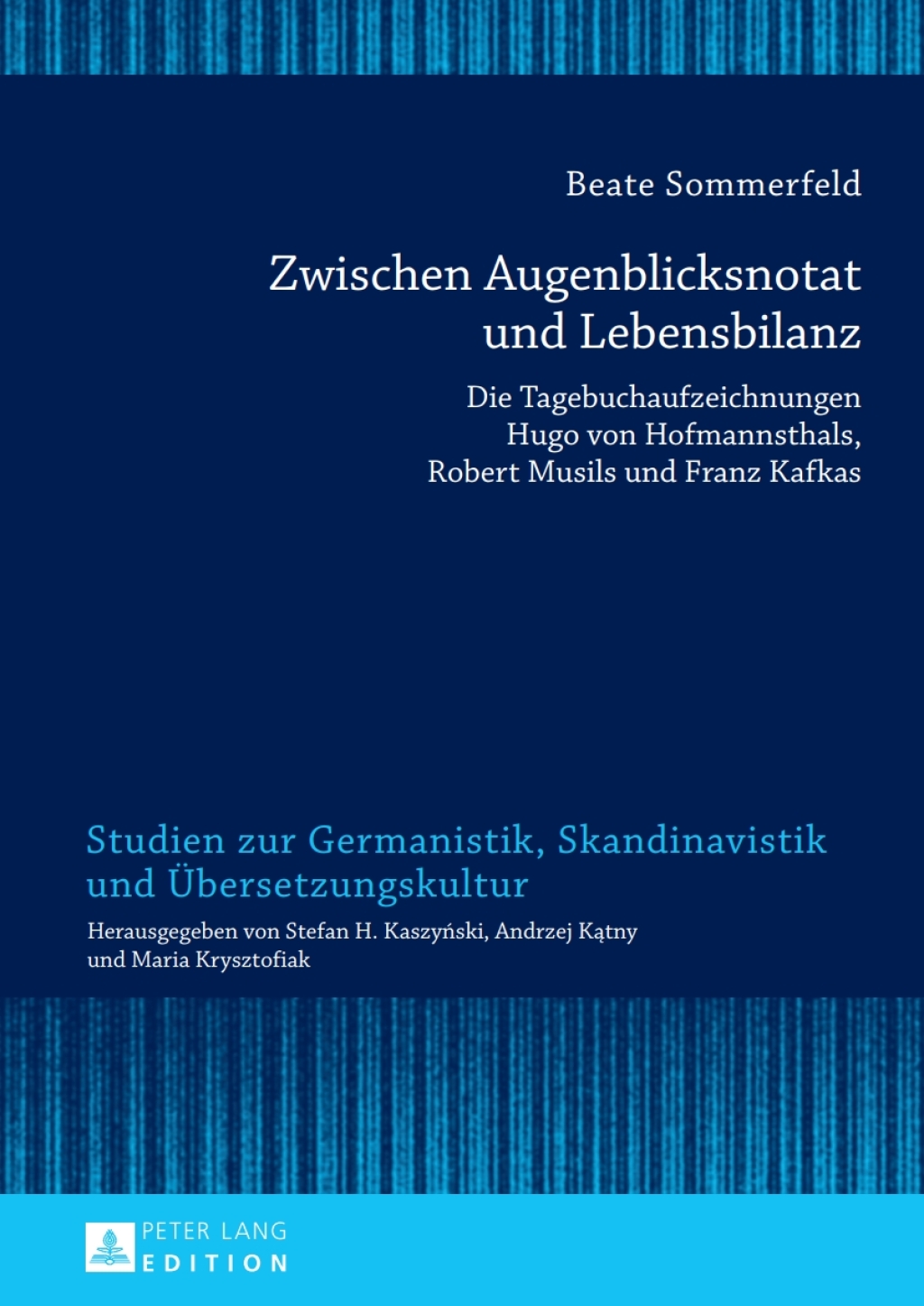 Zwischen Augenblicksnotat und Lebensbilanz Die Tagebuchaufzeichnungen Hugo von Hofmannsthals, Robert Musils und Franz Kafkas 1st Edition â€“ PDF/EPUB Version Downloadable