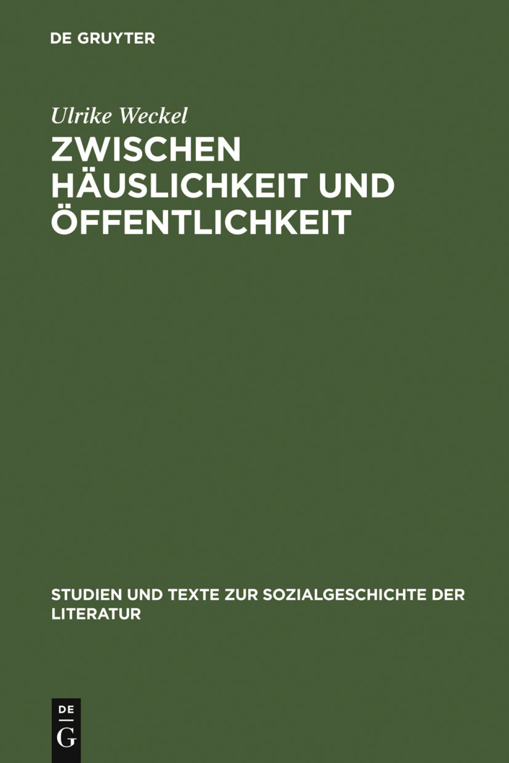 Zwischen HÃ¤uslichkeit und Ã–ffentlichkeit Die ersten deutschen Frauenzeitschriften im spÃ¤ten 18. Jahrhundert und ihr Publikum 1st Edition â€“ PDF/EPUB Version Downloadable