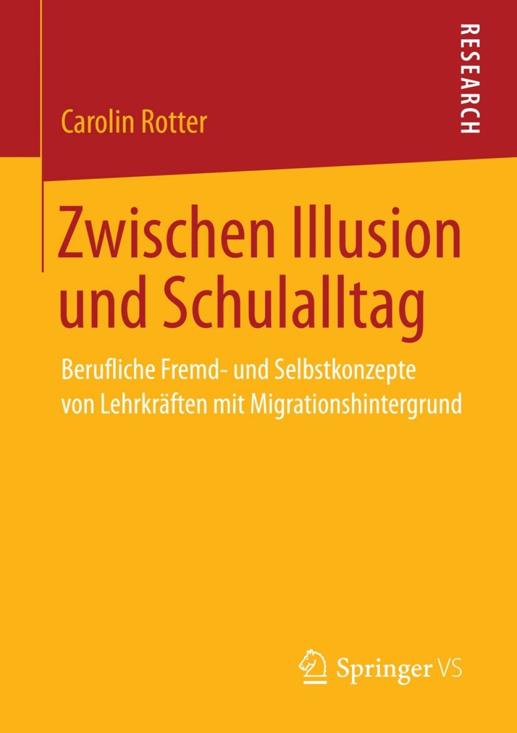 Zwischen Illusion und Schulalltag Berufliche Fremd- und Selbstkonzepte von LehrkrÃ¤ften mit Migrationshintergrund  â€“ PDF/EPUB Version Downloadable