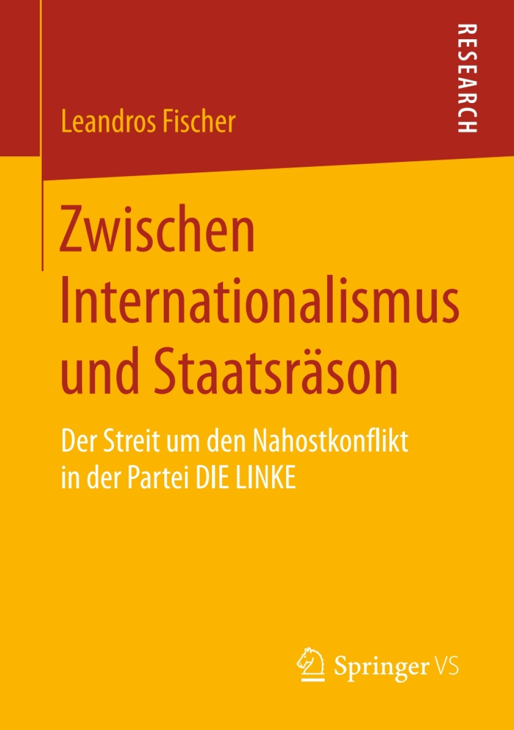 Zwischen Internationalismus und StaatsrÃ¤son Der Streit um den Nahostkonflikt in der Partei DIE LINKE  â€“ PDF/EPUB Version Downloadable