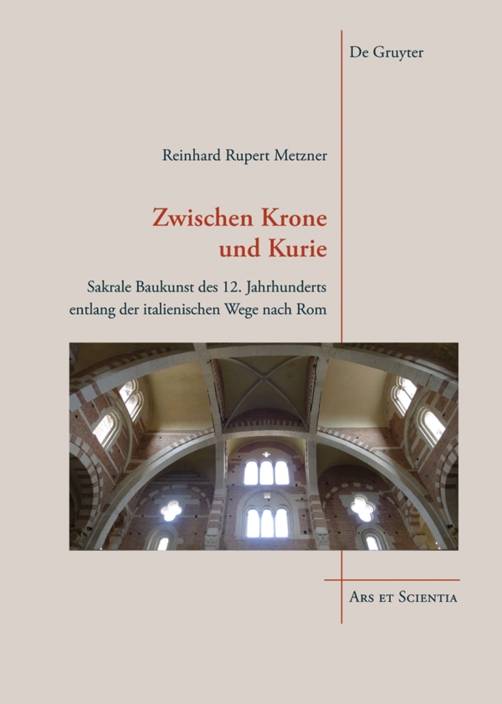 Zwischen Krone und Kurie Sakrale Baukunst des 12. Jahrhunderts entlang der italienischen Wege nach Rom 1st Edition â€“ PDF/EPUB Version Downloadable