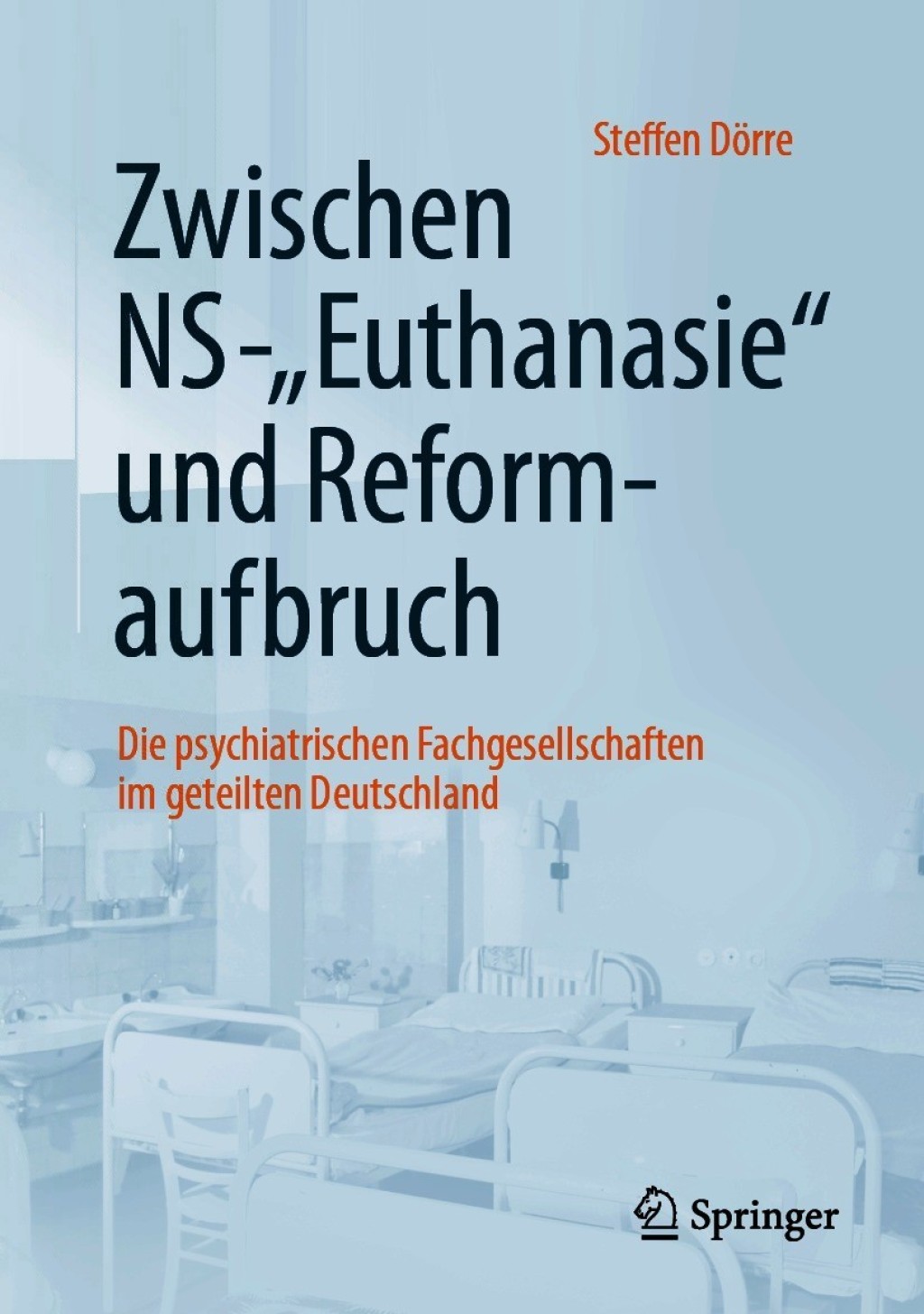 Zwischen NS-"Euthanasie" und Reformaufbruch Die psychiatrischen Fachgesellschaften im geteilten Deutschland  â€“ PDF/EPUB Version Downloadable