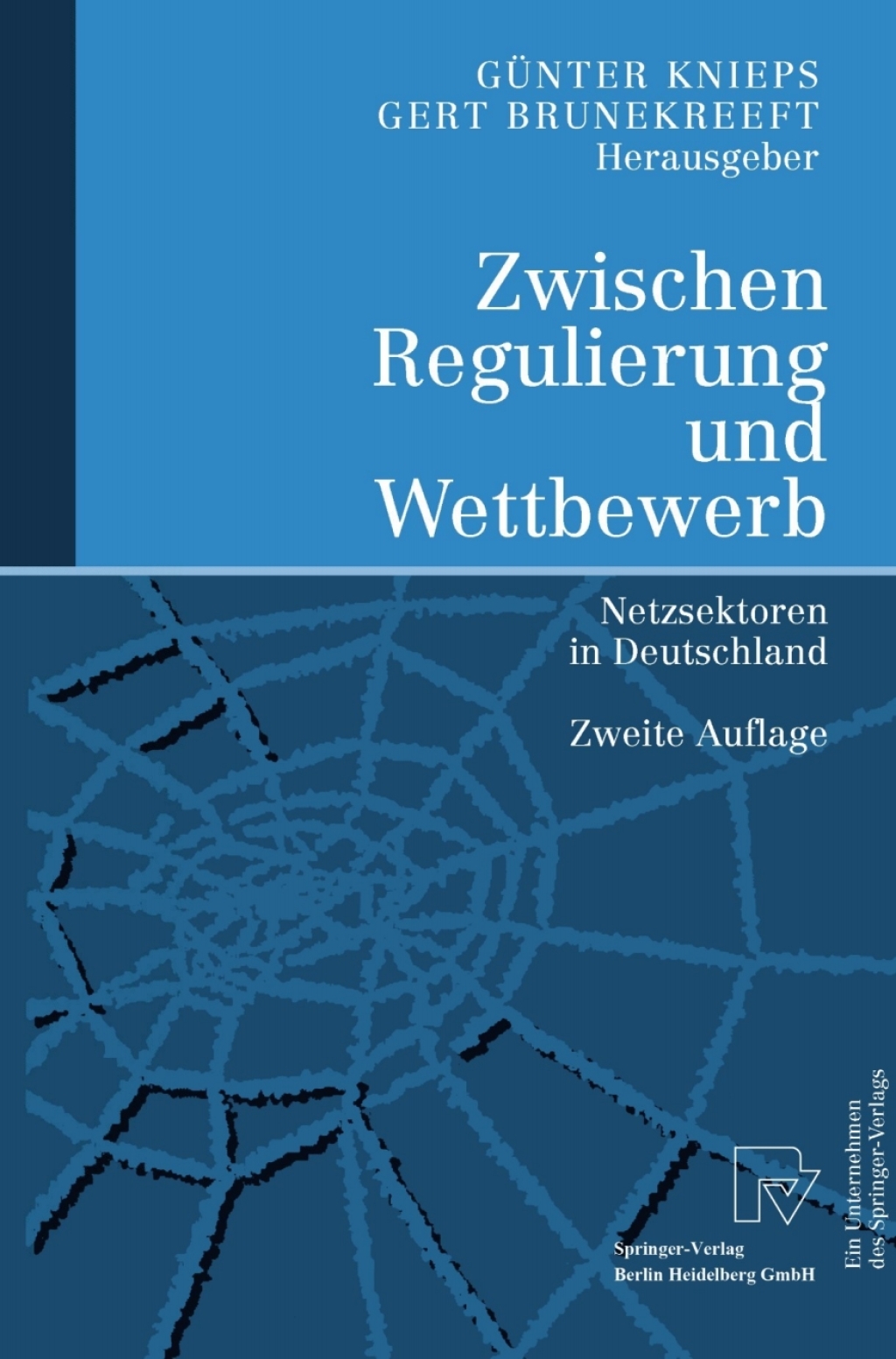 Zwischen Regulierung und Wettbewerb Netzsektoren in Deutschland 2nd Edition â€“ PDF/EPUB Version Downloadable
