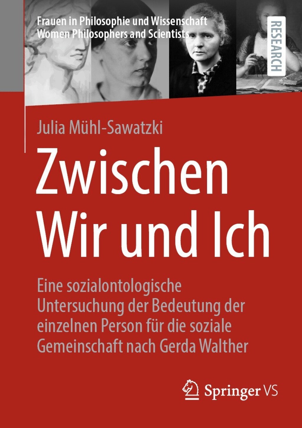 Zwischen Wir und Ich Eine sozialontologische Untersuchung der Bedeutung der einzelnen Person fÃ¼r die soziale Gemeinschaft nach Gerda Walther  â€“ PDF/EPUB Version Downloadable