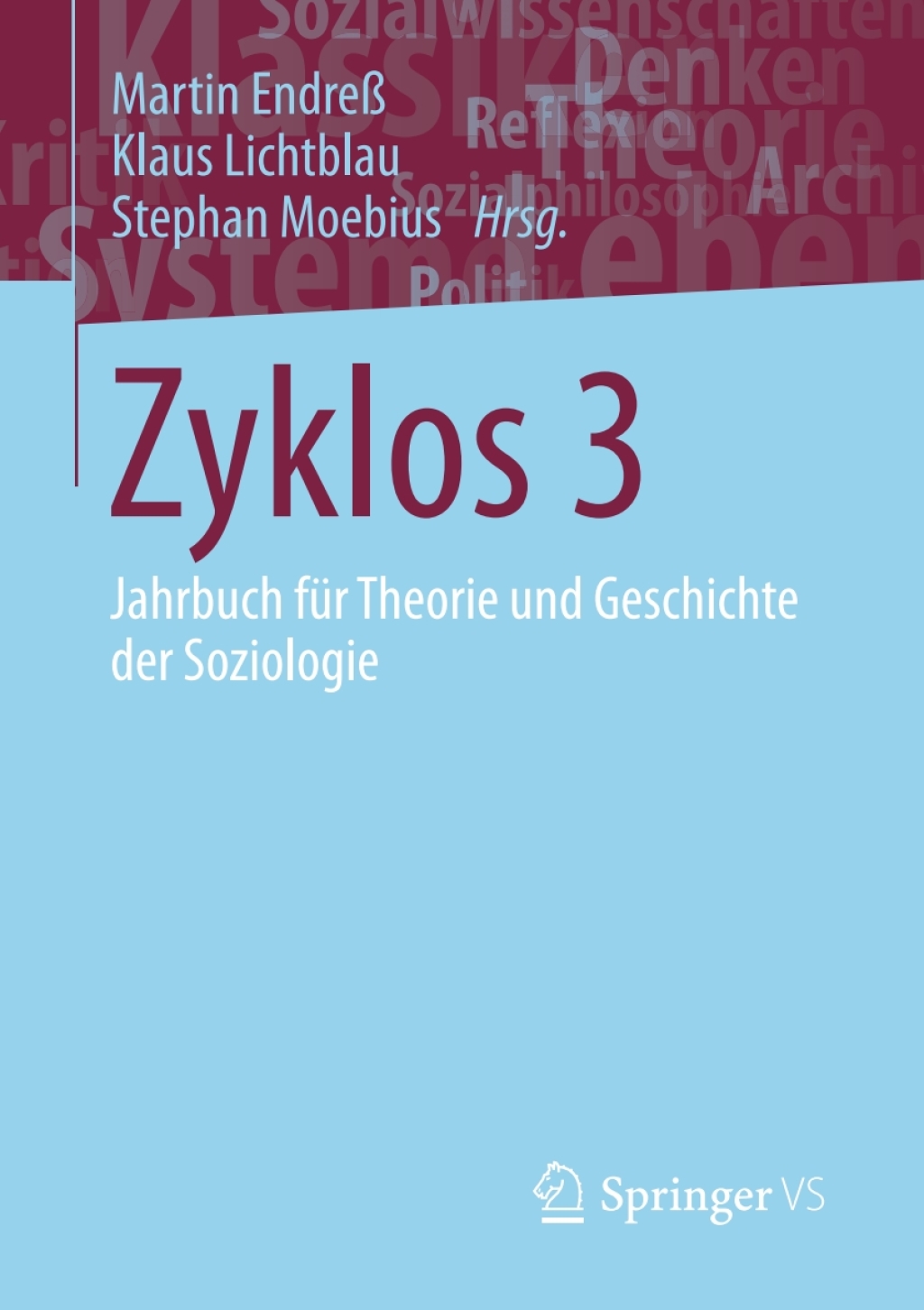 Zyklos 3 Jahrbuch fÃ¼r Theorie und Geschichte der Soziologie  â€“ PDF/EPUB Version Downloadable