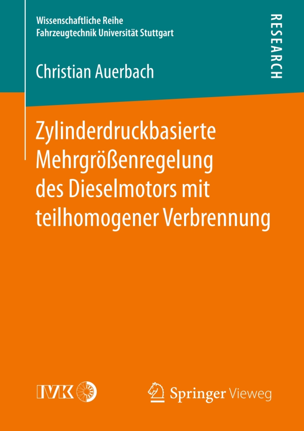 Zylinderdruckbasierte MehrgrÃ¶ÃŸenregelung des Dieselmotors mit teilhomogener Verbrennung  â€“ PDF/EPUB Version Downloadable